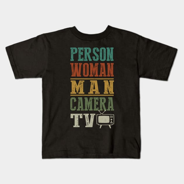 Person Woman Man Camera Tv Cognitive Test Shirt Trump Words Kids T-Shirt by igybcrew